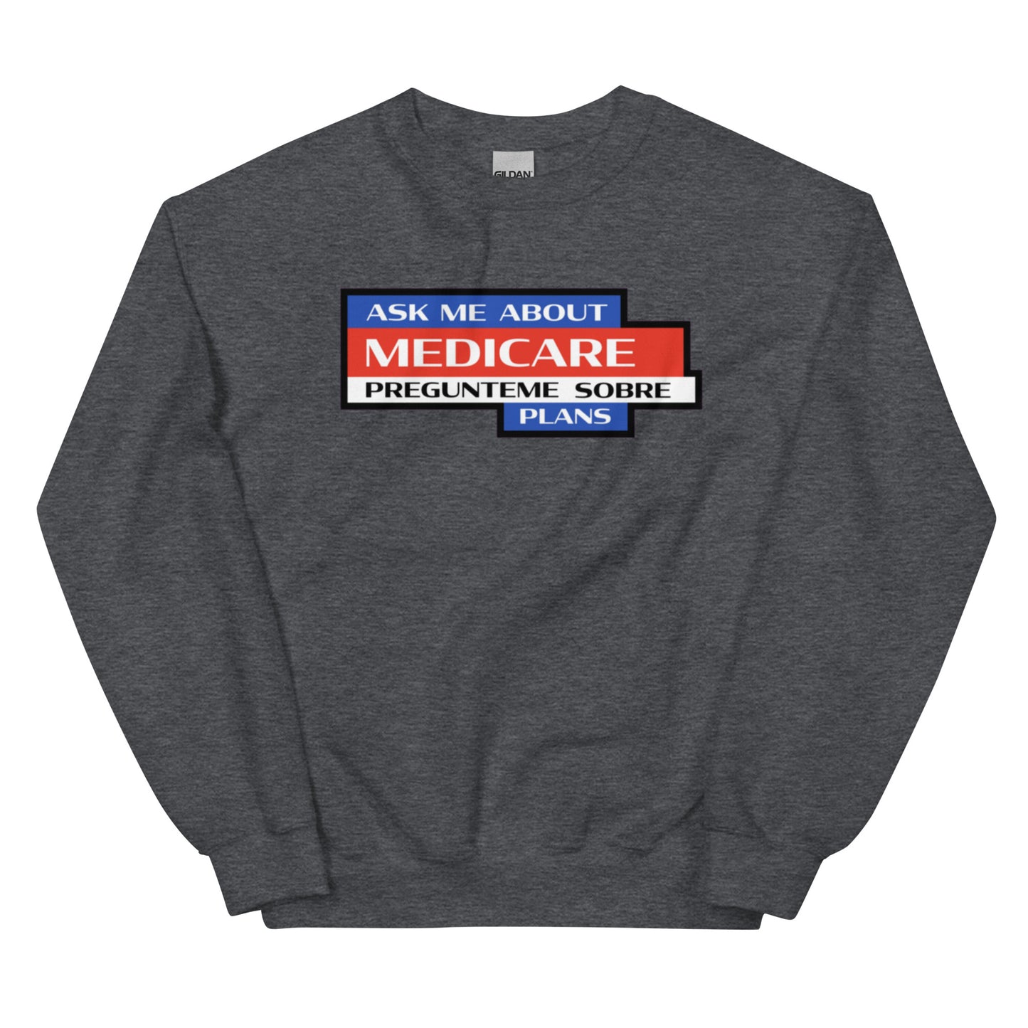 Ask Me About Medicare Sweatshirt